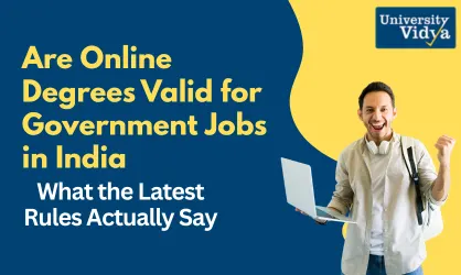 Are Online Degrees Valid for Government Jobs in India? Latest Rules Explained