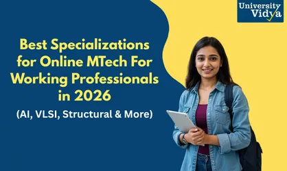 Best Specializations for an Online MTech For Working Professionals in 2026