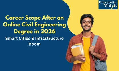 Career Scope After an Online Civil Engineering Degree in 2026: Smart Cities & Infrastructure Boom