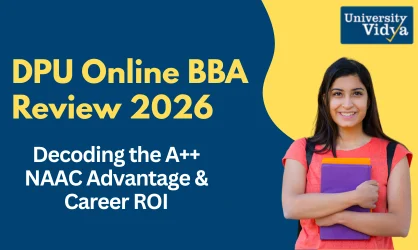 DPU Online BBA Review 2026: Decoding the A++ NAAC Advantage & Career ROI