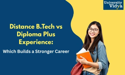 Distance B.Tech vs Diploma Plus Experience: Which Builds a Stronger Career?