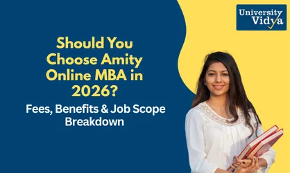 Should You Choose Amity Online MBA in 2026? Fees, Benefits & Job Scope Breakdown
