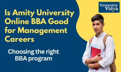 Is Amity University Online BBA Good for Management Careers? Fees & ROI Explained