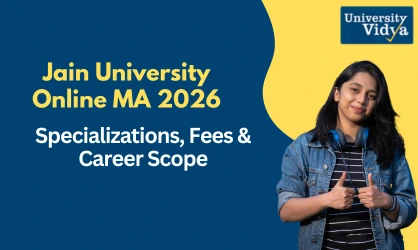 Jain University Online MA Programs: Specializations, Fees and Career Scope
