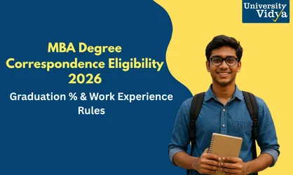 MBA Degree Correspondence Eligibility 2026: Graduation % & Work Experience Rules