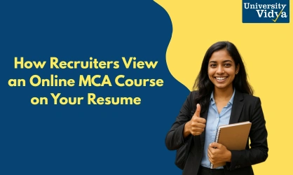 How Recruiters View an Online MCA Course on Your Resume?