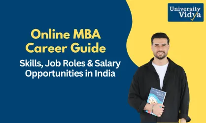 Online MBA Career Guide: Skills, Job Roles & Salary Opportunities in India