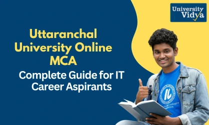 Uttaranchal University Online MCA: Complete Guide for IT Career Aspirants