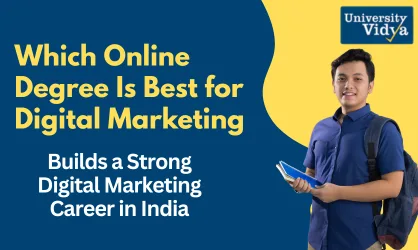 Which Online Degree Is Best for Digital Marketing Careers in India?