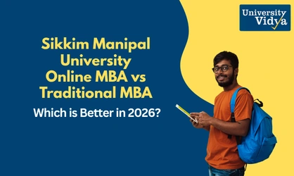 Sikkim Manipal University Online MBA vs Traditional MBA: Which is Better in 2026?