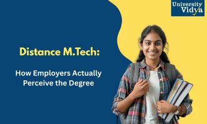 Distance M.Tech: How Employers Actually Perceive the Degree?