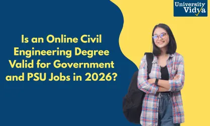 Is an Online Civil Engineering Degree Valid for Government and PSU Jobs in 2026