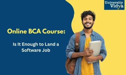 Online BCA Course: Is It Enough to Land a Software Job?
