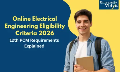 Online Electrical Engineering Eligibility in 2026: What 12th PCM Actually Gets You