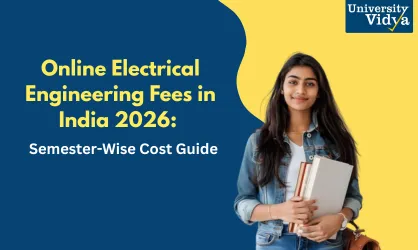 Online Electrical Engineering in India 2026: A Semester-by-Semester Cost Guide