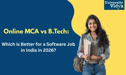 Online MCA vs B.Tech: Which is Better for a Software Job in India?