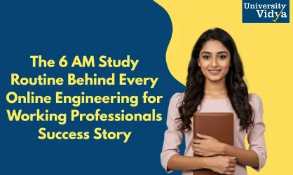 The 6 AM Study Routine Behind Every Online Engineering for Working Professionals Success Story