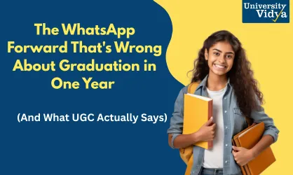 The WhatsApp Forward That's Wrong About Graduation in One Year (And What UGC Actually Says)