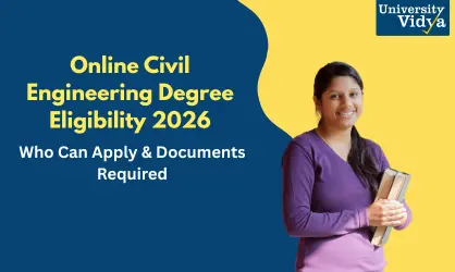 Online Civil Engineering Degree Eligibility in 2026: Who Qualifies and What You Need to Submit