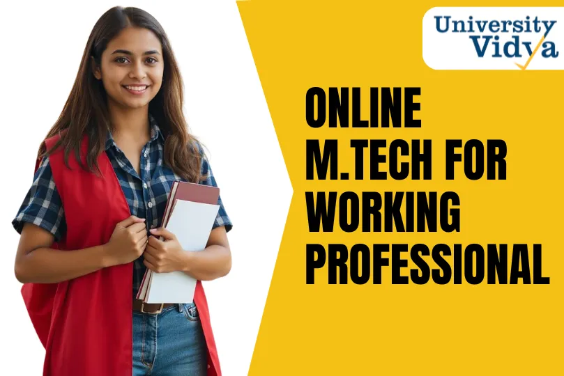 Online M.tech for Working Professionals