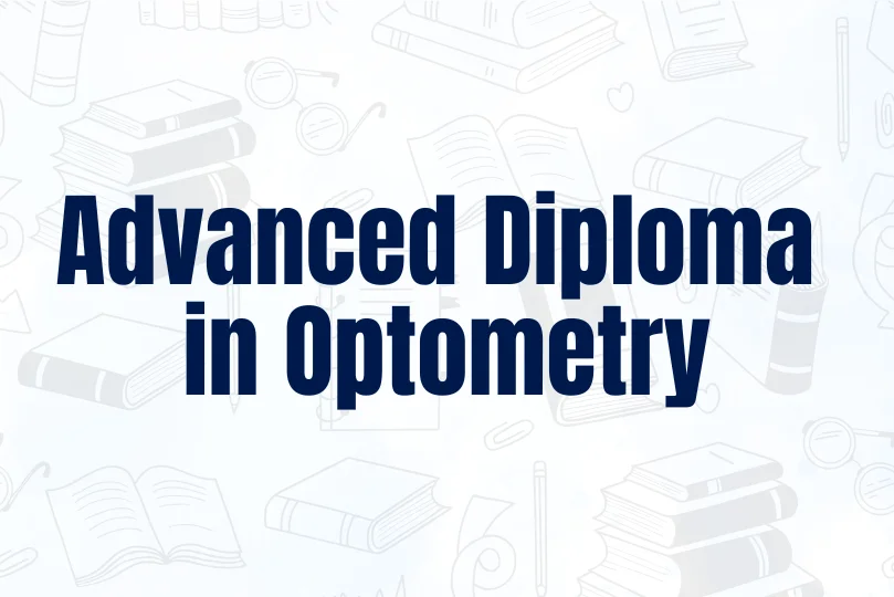 Advanced Diploma in Optometry