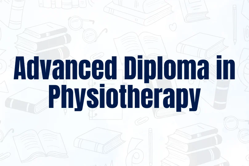 Advanced Diploma in Physiotherapy