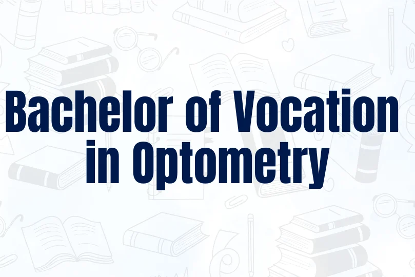Bachelor of Vocational in Optometry