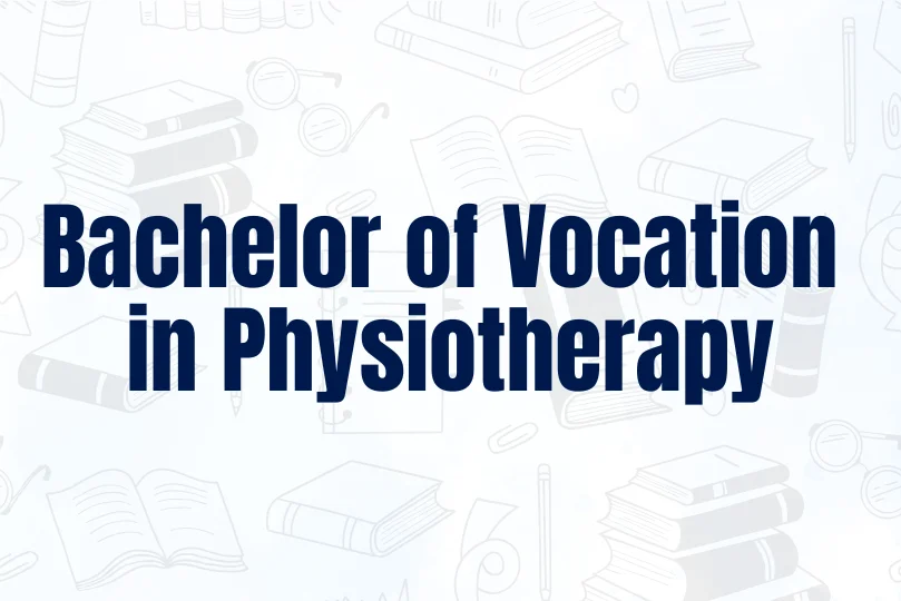 Bachelor of Vocation in Physiotherapy