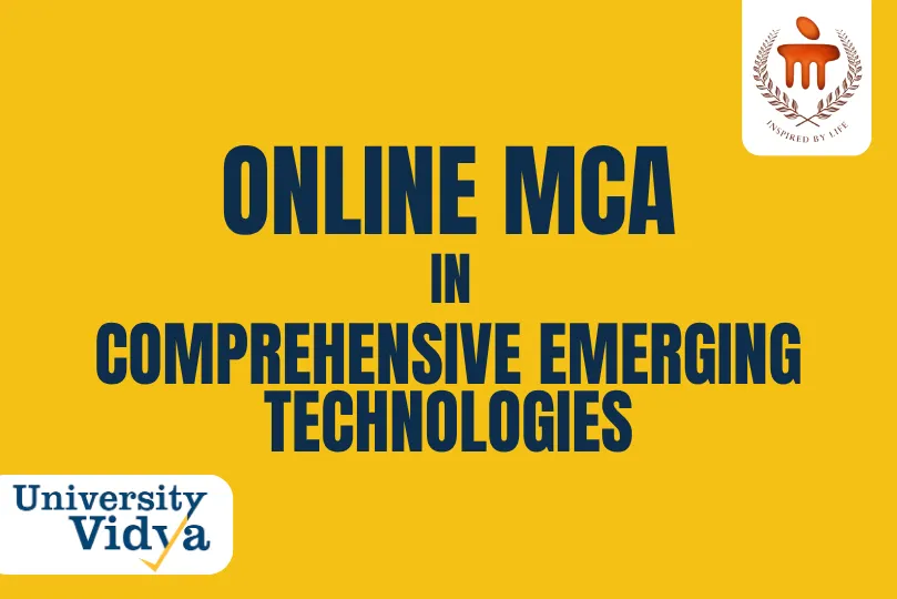 Online MCA in Comprehensive Emerging Technologies